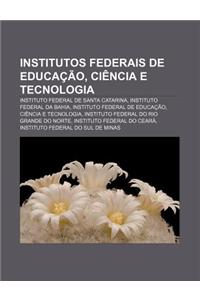 Institutos Federais de Educacao, Ciencia E Tecnologia
