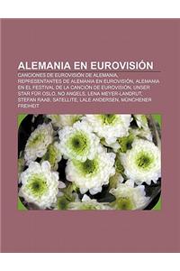 Alemania En Eurovision: Canciones de Eurovision de Alemania, Representantes de Alemania En Eurovision