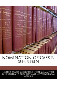 Nomination of Cass R. Sunstein