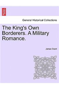 King's Own Borderers. a Military Romance.