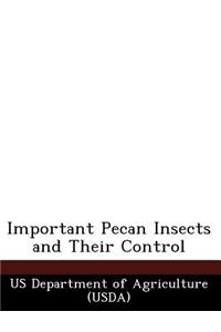 Important Pecan Insects and Their Control