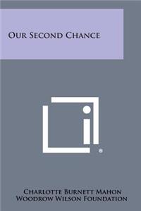 Our Second Chance