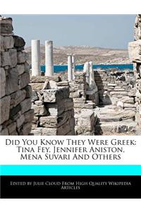 Did You Know They Were Greek