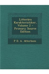 Litterara Karakteristiker, Volume 2