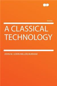 A Classical Technology