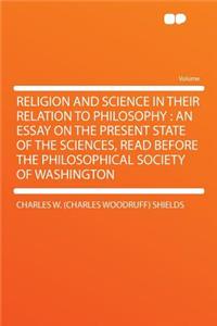 Religion and Science in Their Relation to Philosophy