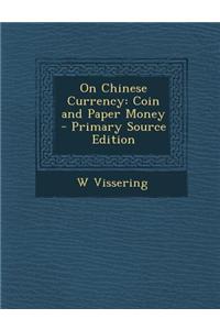 On Chinese Currency