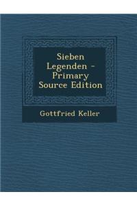 Sieben Legenden - Primary Source Edition
