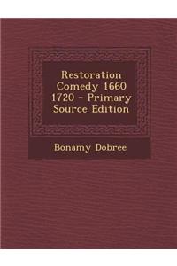 Restoration Comedy 1660 1720