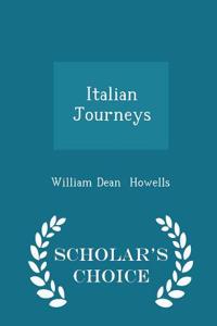 Italian Journeys - Scholar's Choice Edition