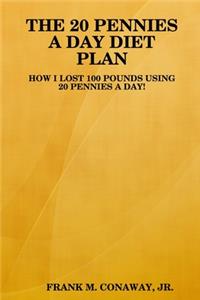 20 Pennies a Day Diet Plan