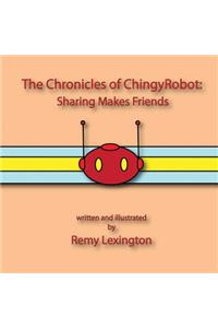 The Chronicles of Chingyrobot: Sharing Makes Friends