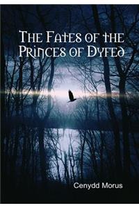 Fates of the Princes of Dyfed