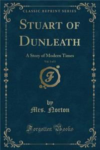 Stuart of Dunleath, Vol. 3 of 3