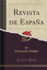 Revista de Espaï¿½a (Classic Reprint)