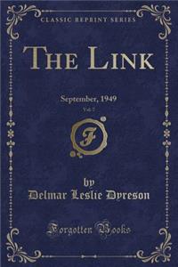 The Link, Vol. 7: September, 1949 (Classic Reprint)