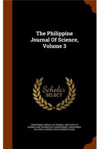 The Philippine Journal of Science, Volume 3