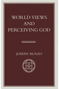 World Views and Perceiving God