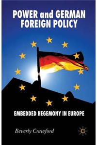 Power and German Foreign Policy