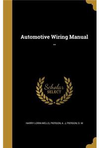 Automotive Wiring Manual ..