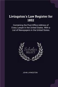 Livingston's Law Register for 1852