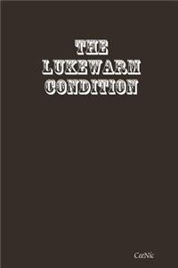 Lukewarm Condition