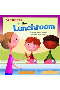 Manners in the Lunchroom