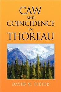 Caw and Coincidence in Thoreau