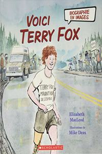 Biographie En Images: Voici Terry Fox