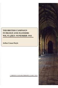 British Campaign in France and Flanders Vol. VI