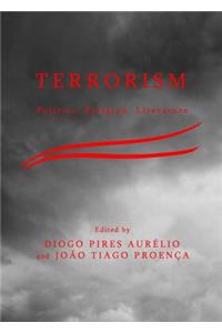 Terrorism: Politics, Religion, Literature