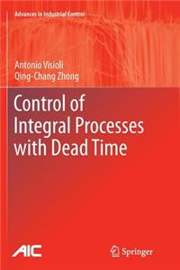 Control of Integral Processes with Dead Time