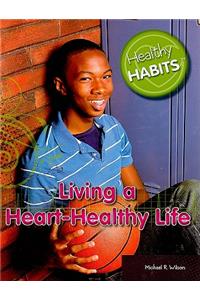 Living a Heart-Healthy Life