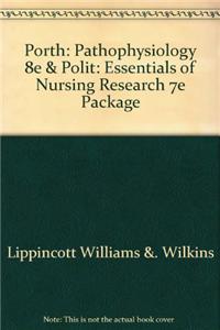 Porth: Pathophysiology 8e & Polit: Essentials of Nursing Research 7e Package