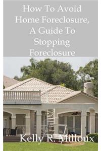 How To Avoid Home Foreclosure