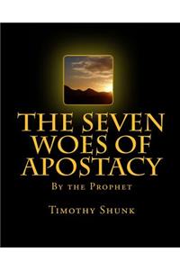 The Seven Woes of Apostacy