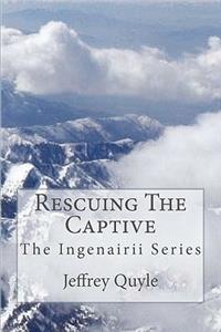 Rescuing The Captive