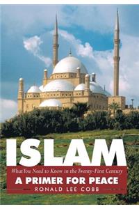 Islam, What You Need to Know in the Twenty-First Century