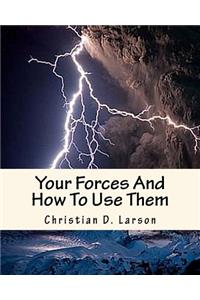 Your Forces And How To Use Them