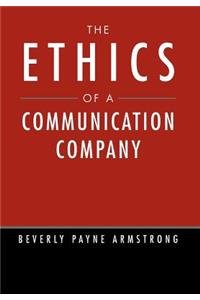 Ethics of a Communication Company