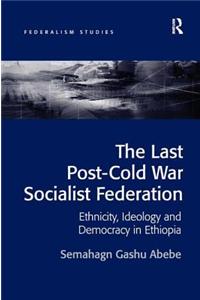 Last Post-Cold War Socialist Federation