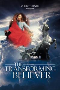 Transforming Believer