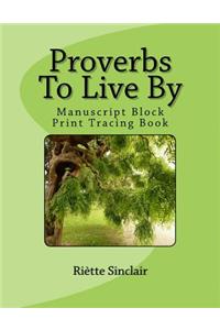 Proverbs To Live By Tracing Book for Manuscript Block Printing Style