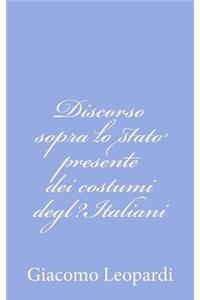 Discorso sopra lo stato presente dei costumi degl?Italiani