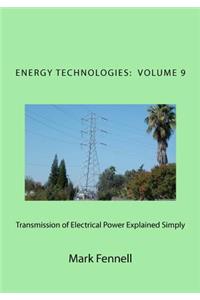 Transmission of Electrical Power Explained Simply