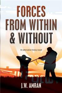 Forces From Within & Without