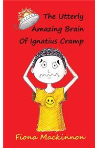The Utterly Amazing Brain of Ignatius Cramp