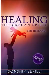 Healing the Orphan Spirit