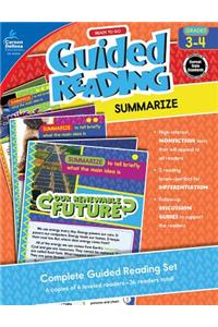 Ready to Go Guided Reading: Summarize, Grades 3 - 4