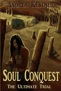 Soul Conquest: The Ultimate Trial
